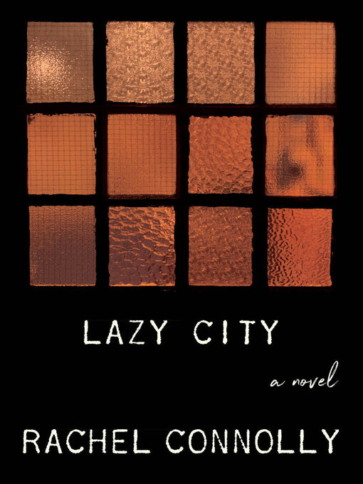 Title details for Lazy City by Rachel Connolly - Available